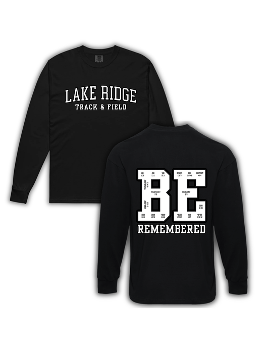 Be Remembered - Adult Unisex Long Sleeve